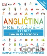 Angličtina pre každého: Učebnica - Úroveň 4 - Pokročilý