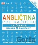 Angličtina pre každého: Cvičebnica - Úroveň 4 - Pokročilý