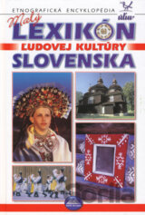 Malý lexikón ľudovej kultúry Slovenska