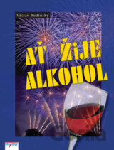 Ať žije alkohol