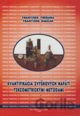 Kvantifikácia zvyškových napätí tenzometrickými metódami