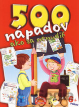 500 nápadov, ako sa nenudiť