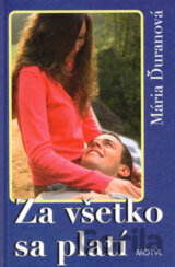 Za všetko sa platí