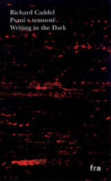 Psaní v temnotě/Writing in the Dark