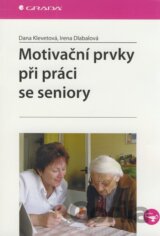 Motivační prvky při práci se seniory