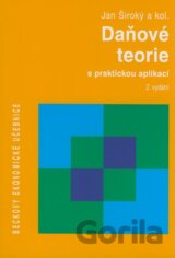 Daňové teorie s praktickou aplikací - 2. vydání