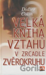 Velká kniha vztahů v zrcadle zvěrokruhu