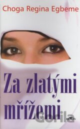 Za zlatými mřížemi