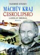 Tajemné stezky - Máchův kraj Českolipsko