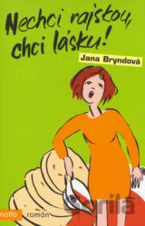 Nechci rajskou, chci lásku!