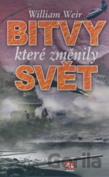 Bitvy, které změnily svět