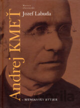 Andrej Kmeť - sitniansky rytier