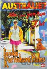 Austrálie? Žila a jedla jsem tam sedm let