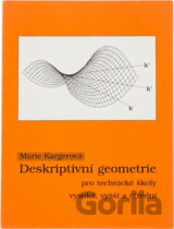 Deskriptivní geometrie pro technické školy vysoké, vyšší a střední