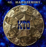 Kto A Hoste: 40.narozeniny (Morava,turek,blechova,matuska)