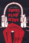 Tunel plný krve aneb kauza Diag Human (trochu jinak)