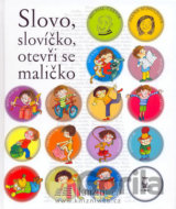 Slovo, slovíčko, otevři se maličko