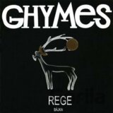 GHYMES: BAJKA / REGE