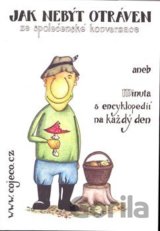 Jak nebýt otráven ze společenské konverzace