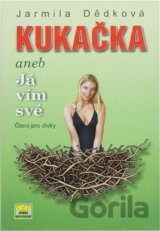 Kukačka aneb Já vím své