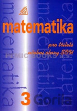 Matematika pro dvouleté a tříleté obory SOU 3. díl