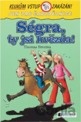 Ségra, ty jsi hvězda!