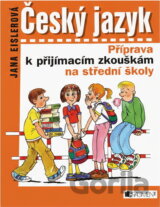 Český jazyk Příprava k přijímacím zkouškám na střední školy