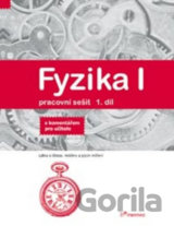 Fyzika I - Pracovní sešit, 1. díl