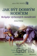 Jak být dobrým rodičem