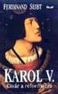 Karol V. - Cisár a reformácia