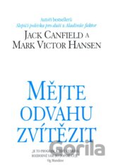 Mějte odvahu zvítězit