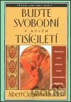 Buďte svobodní v novém tisíciletí