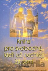 Kniha pro svobodné, kteří už nechtějí žít sami