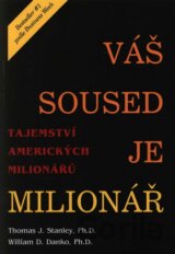Váš soused je milionář