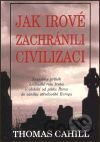 Jak Irové zachránili civilizaci