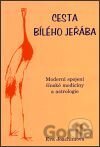 Cesta bílého jeřába aneb tajuplná pouť do šerého dávnověku jin a jangu