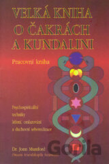 Velká kniha o čakrách a kundalini - Pracovní kniha