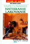 Tapetovanie natieranie lakovanie