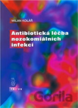 Antibiotická léčby nozokomiálních infekcií
