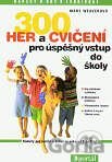 300 her a cvičení pro úspěšný vstup do školy