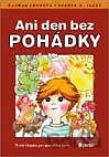 Ani den bez pohádky