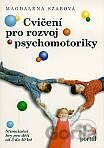 Cvičení pro rozvoj psychomotoriky