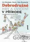 Dobrodružné hry a cvičení v přírodě