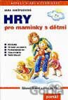 Hry pro maminky s dětmi