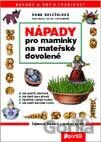 Nápady pro maminky na mateřské dovolené
