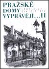 Pražské domy vyprávějí... II.