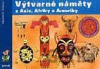 Výtvarné náměty z Asie