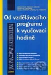Od vzdělávacího programu k vyučovací hodině