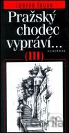 Pražský chodec vypráví... III.
