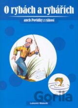 O rybách a rybářích